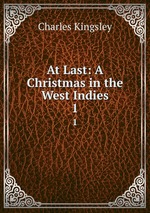 At Last: A Christmas in the West Indies. 1