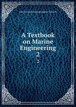 A Textbook on Marine Engineering.. 2