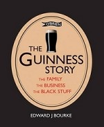 The Guinness Story: The Family, the Business and the Black Stuff