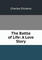 The Battle of Life: A Love Story