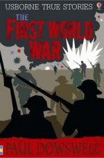 True Stories: First World War