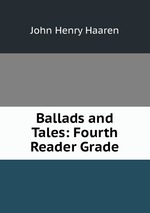 Ballads and Tales: Fourth Reader Grade