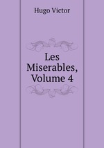 Les Miserables, Volume 4