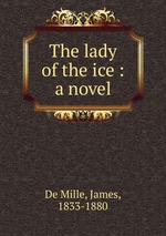 The lady of the ice : a novel