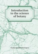 Introduction to the science of botany
