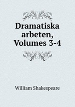 Dramatiska arbeten, Volumes 3-4