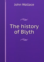 The history of Blyth