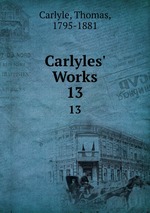 Carlyles` Works. 13