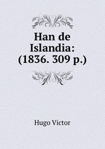 Han de Islandia: (1836. 309 p.)