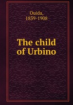 The child of Urbino