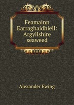 Feamainn Earraghaidhiell: Argyllshire seaweed