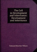 The Cell in Development and Inheritance: Development and Inheritance