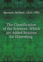 The Classification of the Sciences: Which are Added Reasons for Dissenting