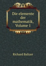 Die elemente der mathematik, Volume 1