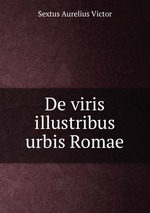 De viris illustribus urbis Romae