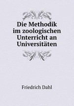 Die Methodik im zoologischen Unterricht an Universitten