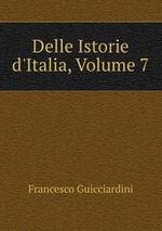 Delle Istorie d`Italia, Volume 7
