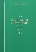 Chemisches Zentralblatt. 126