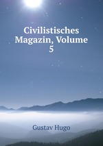 Civilistisches Magazin, Volume 5