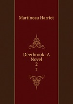 Deerbrook: A Novel. 2