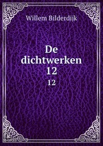 De dichtwerken. 12