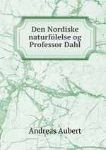 Den Nordiske naturflelse og Professor Dahl