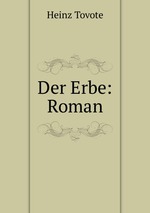 Der Erbe: Roman