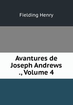 Avantures de Joseph Andrews ., Volume 4
