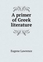 A primer of Greek literature