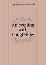 An evening with Longfellow