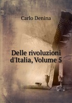 Delle rivoluzioni d`Italia, Volume 5