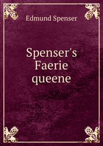 Spenser`s Faerie queene