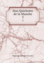 Don Quichotte de la Manche. 3