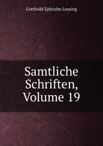 Samtliche Schriften, Volume 19
