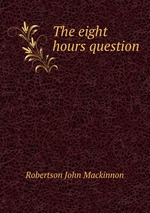 The eight hours question