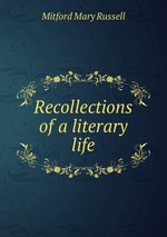 Recollections of a literary life