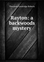 Rayton: a backwoods mystery