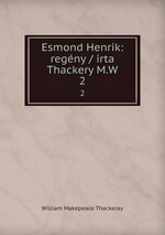 Esmond Henrik: regny / irta Thackery M.W.. 2