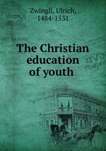 The Christian education of youth