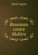 Rousseau contre Molire