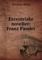 Excentriske noveller: Franz Pander