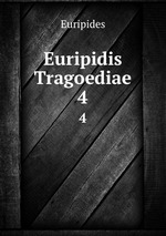 Euripidis Tragoediae. 4