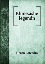 Khinezishe legendn