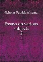 Essays on various subjects. 2
