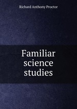 Familiar science studies