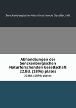 Abhandlungen der Senckenbergischen Naturforschenden Gesellschaft. 22.Bd. (1896) plates