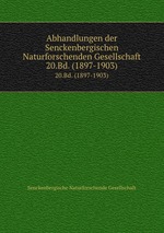 Abhandlungen der Senckenbergischen Naturforschenden Gesellschaft. 20.Bd. (1897-1903)