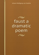 faust a dramatic poem