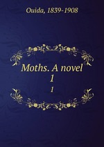 Moths. A novel. 1