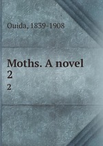 Moths. A novel. 2
